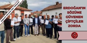 Erdoğan’ın Sözüne Güvenen Çiftçiler Zorda