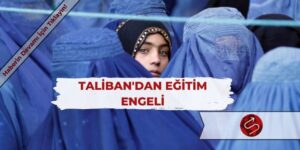 Afganistan’da Kız Öğrencilere Eğitim Yasağı
