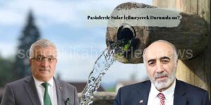 Pasinlerde su içilmeyecek durumda mı?