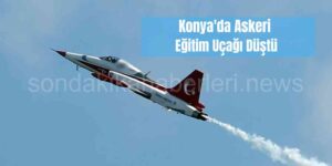 Konya'da Askeri Eğitim Uçağı Düştü
