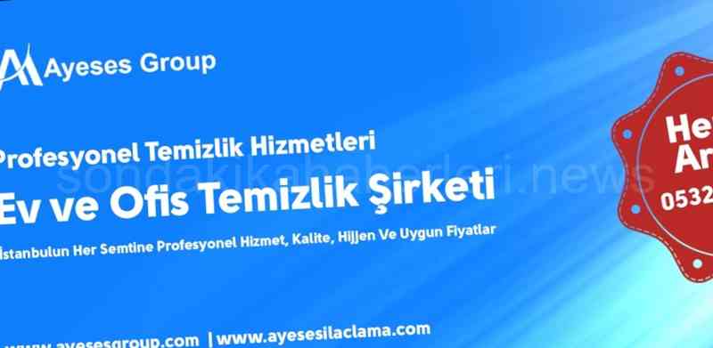 Ayeses Temizlik Şirketi İstanbul