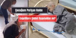Palandöken Bakım Merkezinde Şiddet Uygulanıyor Mu?