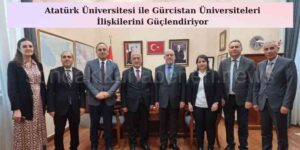 Atatürk Üniversitesi ile Gürcistan Üniversiteleri İlişkilerini Güçlendiriyor