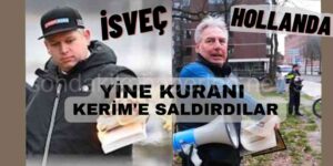 İsveç’in Ardından Hollanda’dan Kuranı Kerime Saldırı