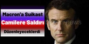 Fransa Cumhurbaşkanı’na Suikast Düzenleyeceklerdi