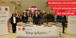 Trabzon’da Cezaevi Kütüphanesi İçin Kitap Bağışlarını Bekliyor