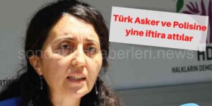 Türk Asker ve Polisine İftira