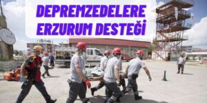 Depremin Vurduğu İllere Erzurum'dan Destek