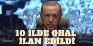 10 İlde 3 Ay Ohal İlan Edildi
