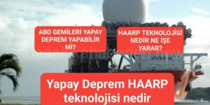 HAARP TEKNOLOJİSİ NEDİR?