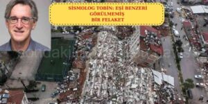 ABD: ‘Kahramanmaraş Depremi Örneği Görülmemiş Bir Afet’
