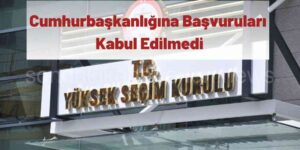 YSK 3 Kişinin Adaylığını Reddetti