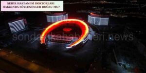 Erzurum Şehir Hastanesinde Şikâyetler Artıyor