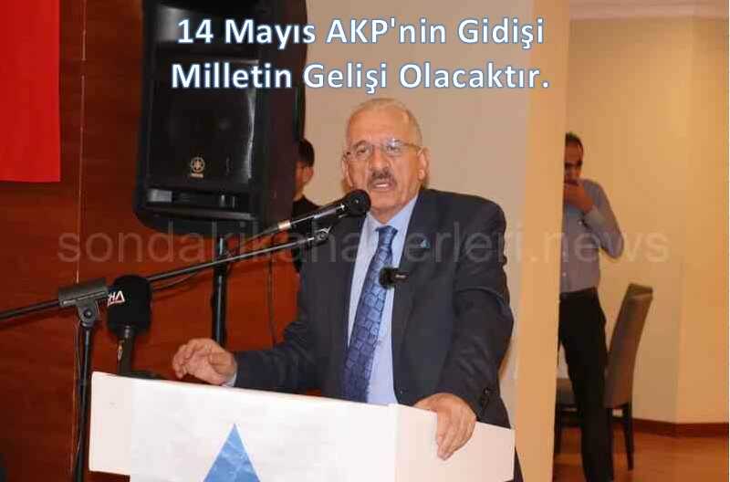 Vahit BİNGÖL ‘14 Mayıs AKP nin gidişi Millet in Gelişi Olacak’