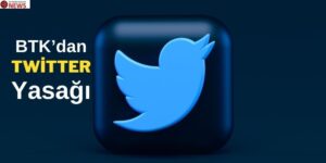 BTK’dan Twitter Yasağı
