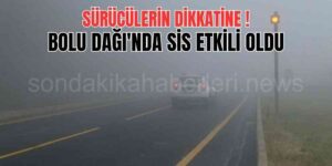 Bolu Dağında Sis Etkili Oldu
