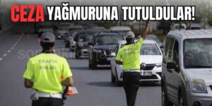 Ceza Yağmuruna Tutuldular!