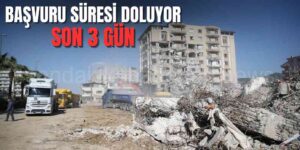 Deprem Bölgesi Hak Sahipliği Başvuruları Doluyor