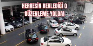 İkinci El Araç Satış Fiyatlarına Düzenleme Yolda!