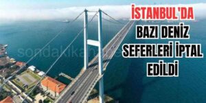 İstanbul'da Bazı Deniz Seferleri İptal Oldu