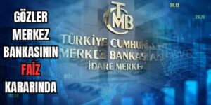 Merkez Bankası Faiz Kararını Yarın Açıklayacak