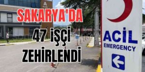 Sakarya'da Bulunan Bir Fabrikada 47 İşçi Zehirlendi