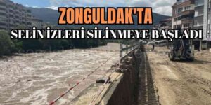 Zonguldak'ta Selim İzleri Silinmeye Başladı