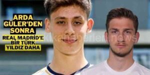 Arda Güler'in Ardından Real Madrid’e Bir Türk Yıldız Daha Gidebilir!