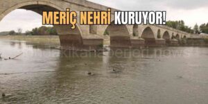 Meriç Nehri'nde Su Seviyesi Azaldı