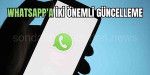Whatsapp'a İki Yeni Güncelleme Geldi