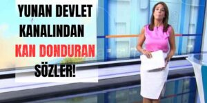Yunan Basınından Utanç Verici Açıklama!