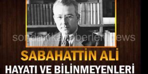 Sabahattin Ali Kimdir: Hayatı, Kişiliği, Görüşleri Ve Eserleri 2 Sabahattin Ali Kimdir: Hayatı, Kişiliği, Görüşleri Ve Eserleri